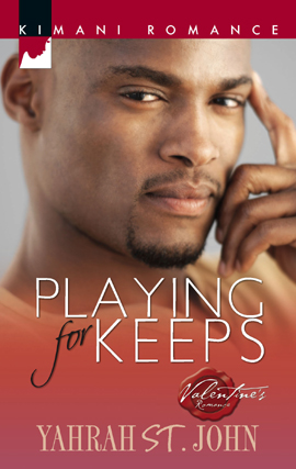 Title details for Playing for Keeps by Yahrah St. John - Available